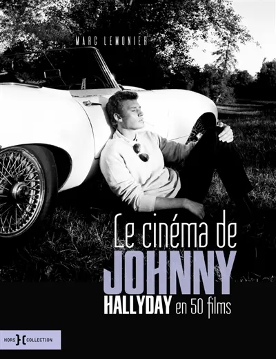 Le cinéma de Johnny Hallyday en 50 films