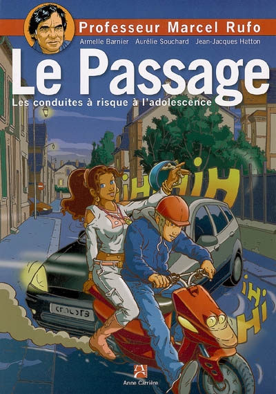 le passage : les conduites à risque à l'adolescence