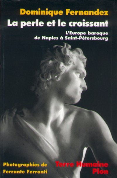 La perle et le croissant : l'Europe baroque de Naples à Saint-Petersbourg