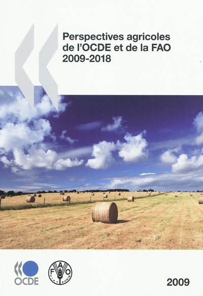 Perspectives agricoles de l'OCDE et de la FAO 2009-2018