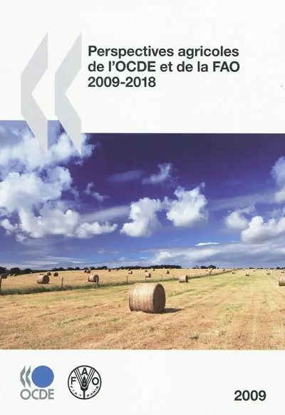 Perspectives agricoles de l'OCDE et de la FAO 2009-2018