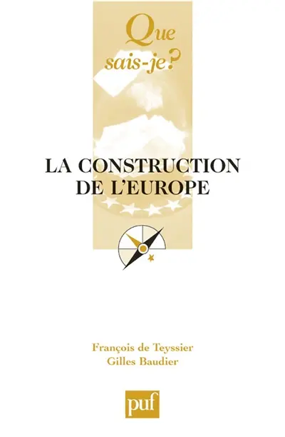 La construction de l'Europe : culture, espace, puissance