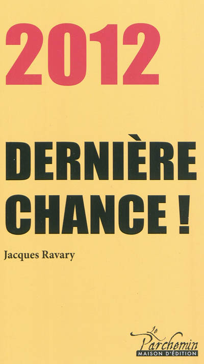 2012, dernière chance !