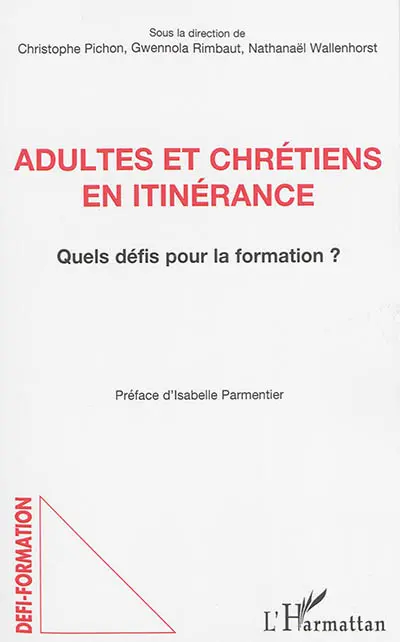 Adultes et chrétiens en itinérance : quels défis pour la formation ?
