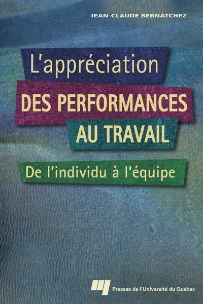 L'appréciation des performances au travail : de l'individu à l'équipe