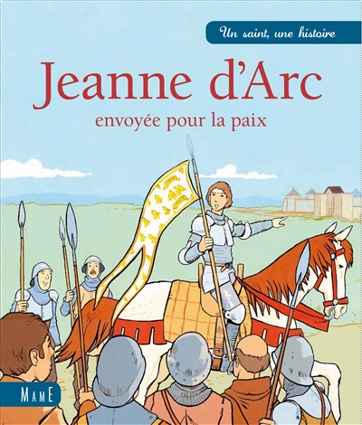 Jeanne d'Arc : envoyée pour la paix