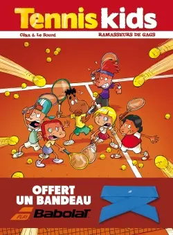 Tennis kids. Vol. 1. Ramasseurs de gags