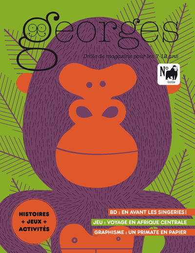 Georges : drôle de magazine pour enfants, n° 66. Gorille