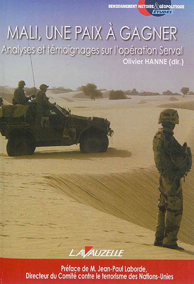 Mali, une paix à gagner : analyses et témoignages sur l'opération Serval