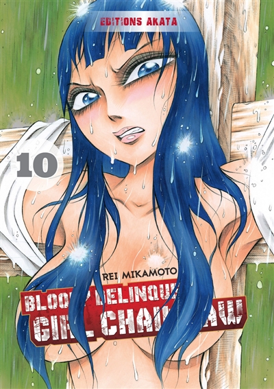 Bloody delinquent girl chainsaw. Vol. 10