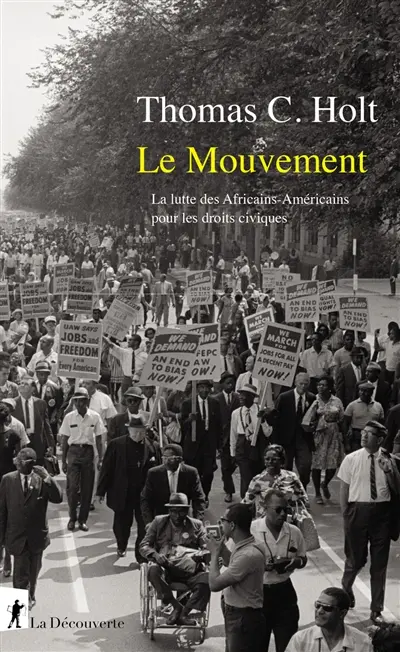 Le mouvement : la lutte des Africains-Américains pour les droits civiques