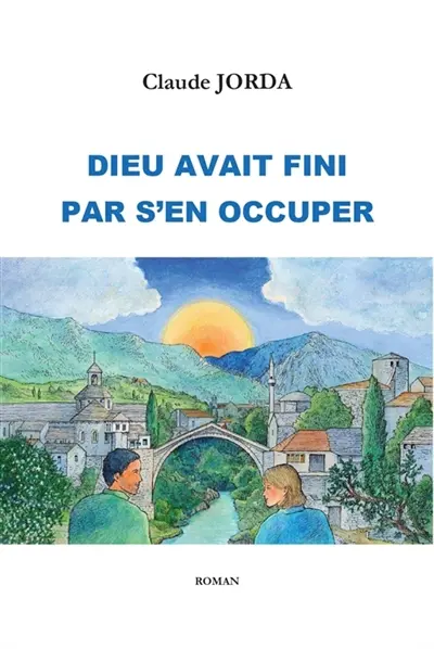 Dieu avait fini par s'en occuper