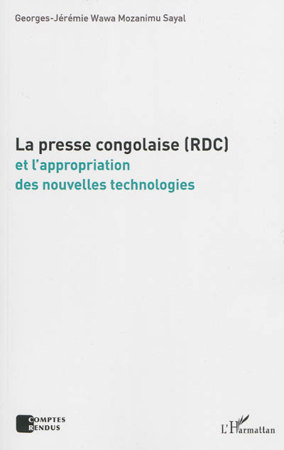 La presse congolaise (RDC) et l'appropriation des nouvelles technologies