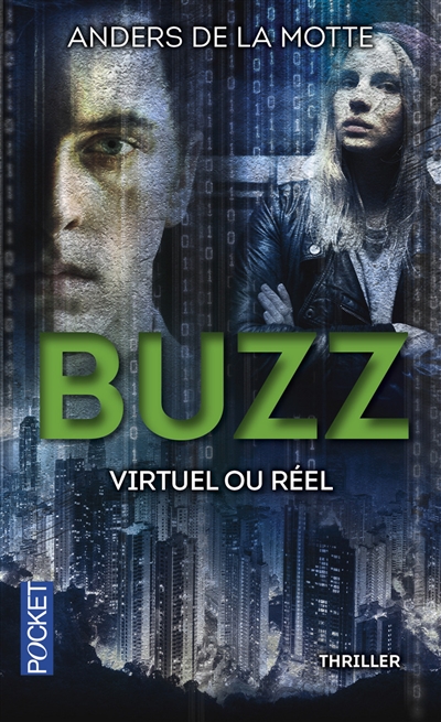Buzz : virtuel ou réel