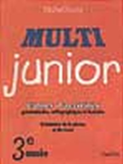 Multi junior : grammaire, phrase et texte, 6e année
