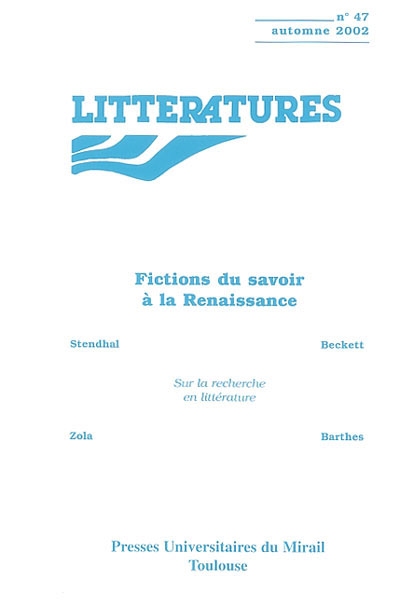 Littératures, n° 47. Frontières de la fiction à la Renaissance