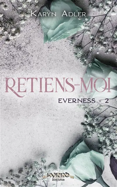 Retiens-moi : Everness #2 : Format poche