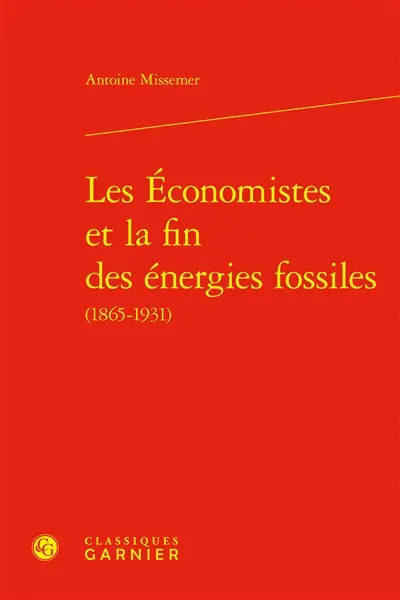 Les économistes et la fin des énergies fossiles (1865-1931)