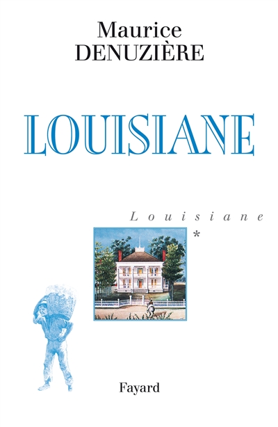 Louisiane. Vol. 1