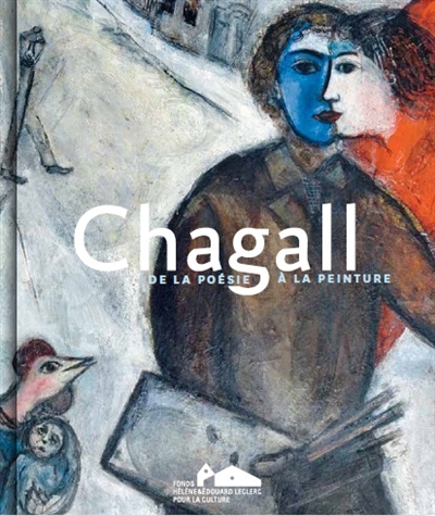 Chagall, de la poésie à la peinture