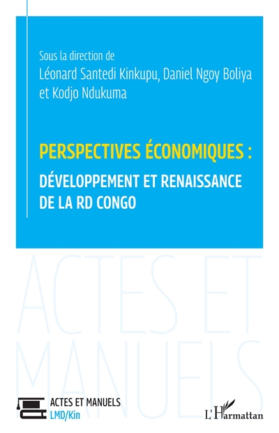 Perspectives économiques : développement et renaissance de la RD Congo