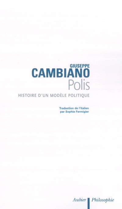 Polis : histoire d'un modèle politique