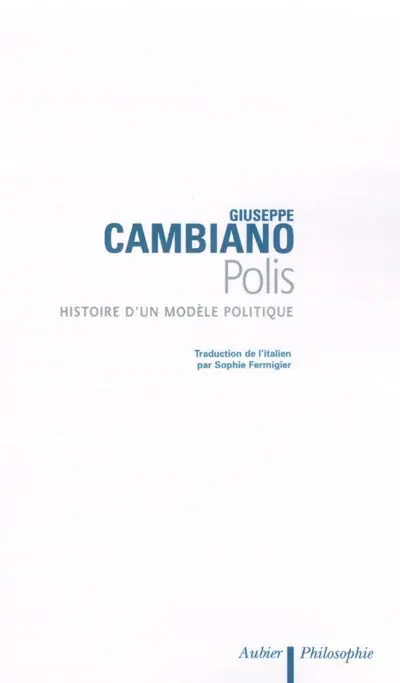Polis : histoire d'un modèle politique