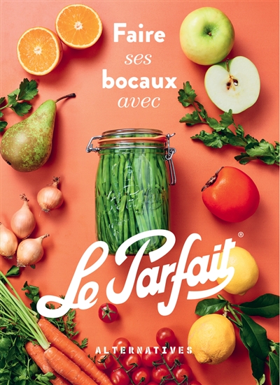 Faire ses bocaux avec Le...