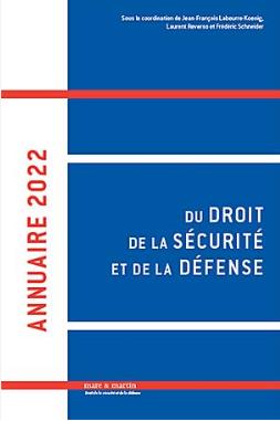 Annuaire du droit de la sécurité et de la défense. Vol. 7. 2022