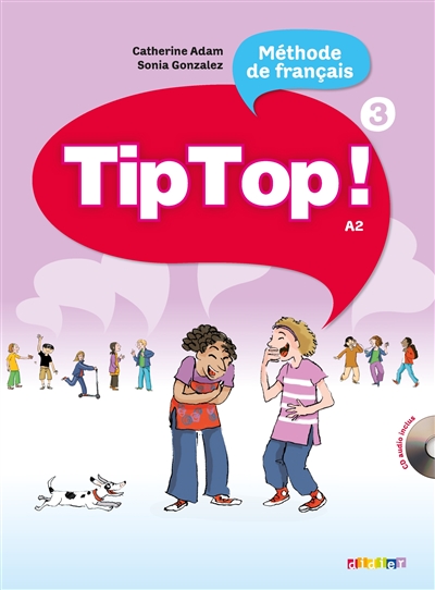 Tip top ! 3, méthode de français, A2