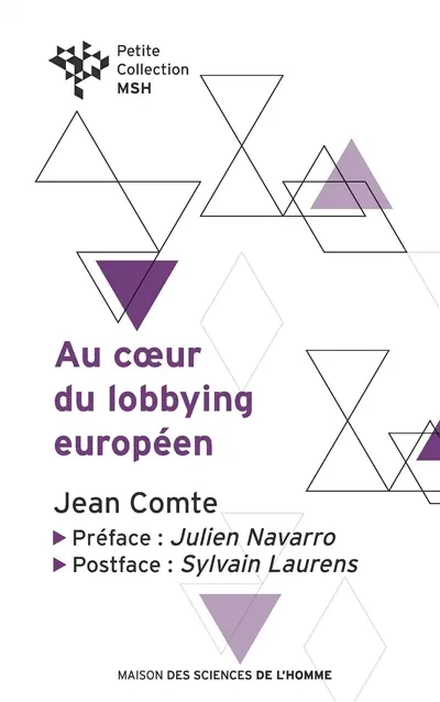 Au coeur du lobbying européen : les voies de l'influence