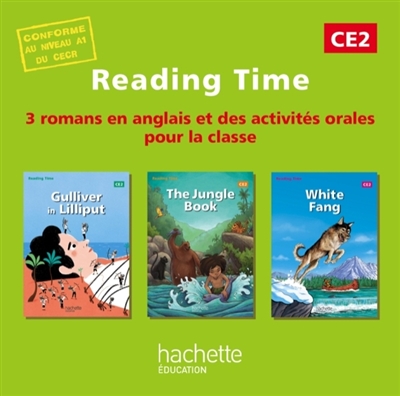 Reading time CE2 : 3 romans en anglais et des activités orales pour la classe
