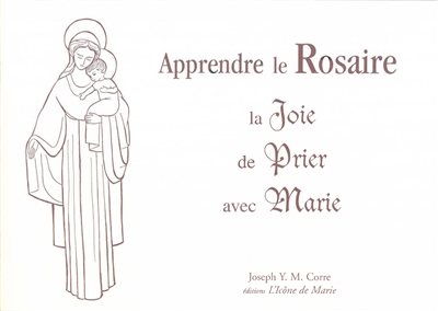 Apprendre le rosaire : la joie de prier avec Marie