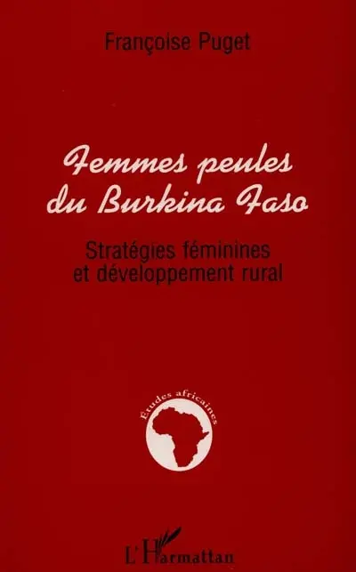 Femmes peules du Burkina Faso : stratégies féminines et développement rural