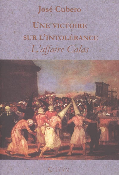 Une victoire sur l'intolérance : l'affaire Calas