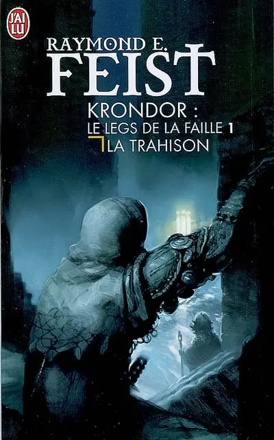 Krondor : le legs de la faille. Vol. 1. La trahison