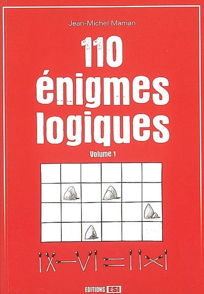 110 énigmes logiques. Vol. 1