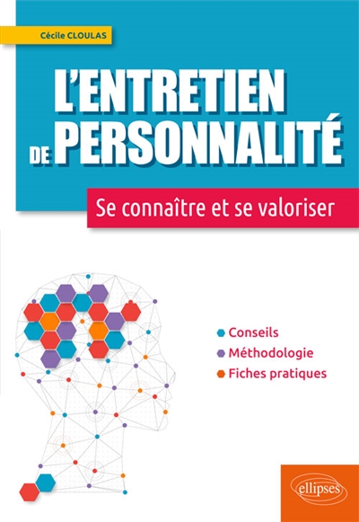 L'entretien de personnalité : se connaître et se valoriser : conseils, méthodologie, fiches pratiques
