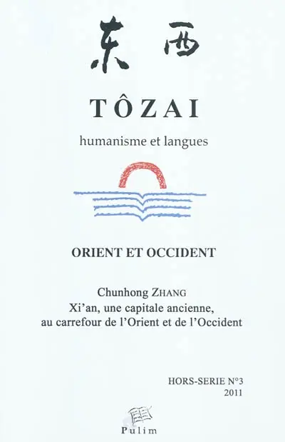 Xi'an, une capitale ancienne, au carrefour de l'Orient et de l'Occident