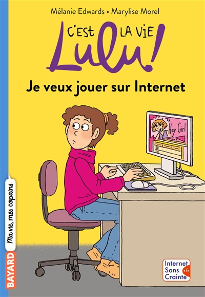 C'est la vie, Lulu !. Vol. 35. Je veux jouer sur Internet