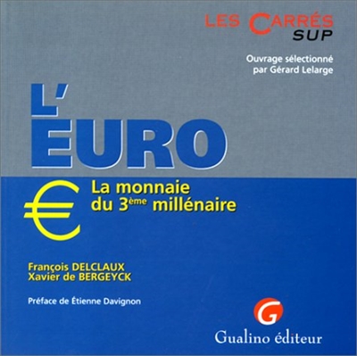 L'euro, la monnaie du 3e millénaire