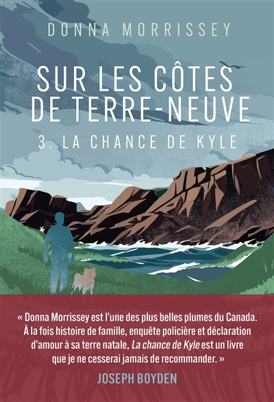Sur les côtes de Terre-Neuve. Vol. 3. La chance de Kyle