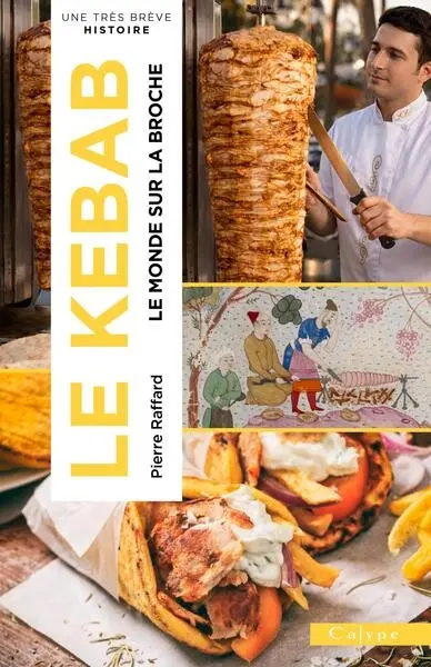 Kebab : le monde sur la broche