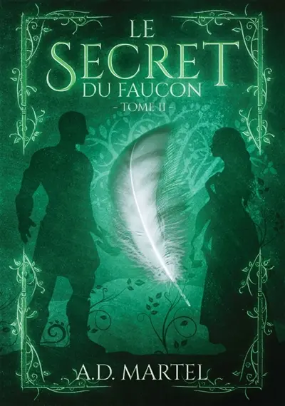 Le Secret du Faucon : Tome 2