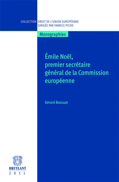 Emile Noël, premier secrétaire général de la Commission européenne