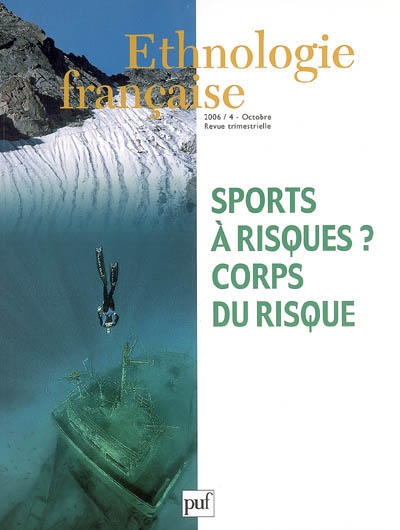 Ethnologie française, n° 4 (2006). Sports à risques ? Corps du risque
