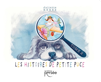 Les histoires de petite puce Tome 2