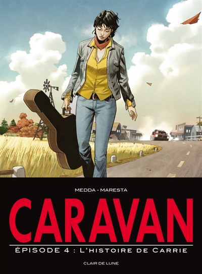 Caravan. Vol. 4. L'histoire de Carrie