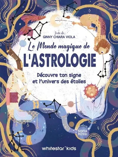 Le monde magique de l'astrologie : découvre ton signe et l'univers des étoiles