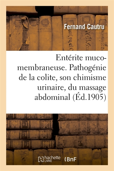 Entérite muco-membraneuse....